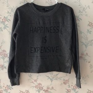 Love Tally sweatshirt Happiness is Expensive Sz S
